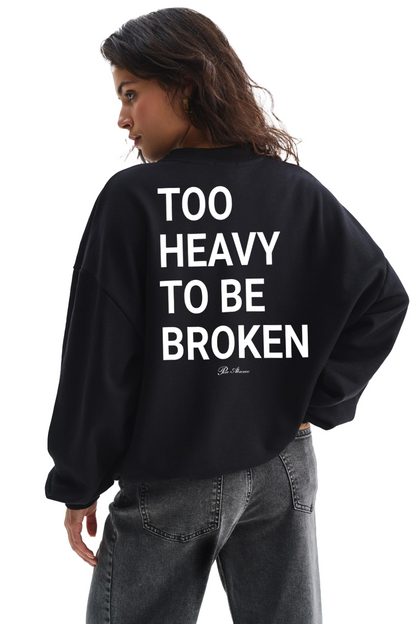 BLACK LUXURY HOODIE "Too Heavy To Be Broken"
