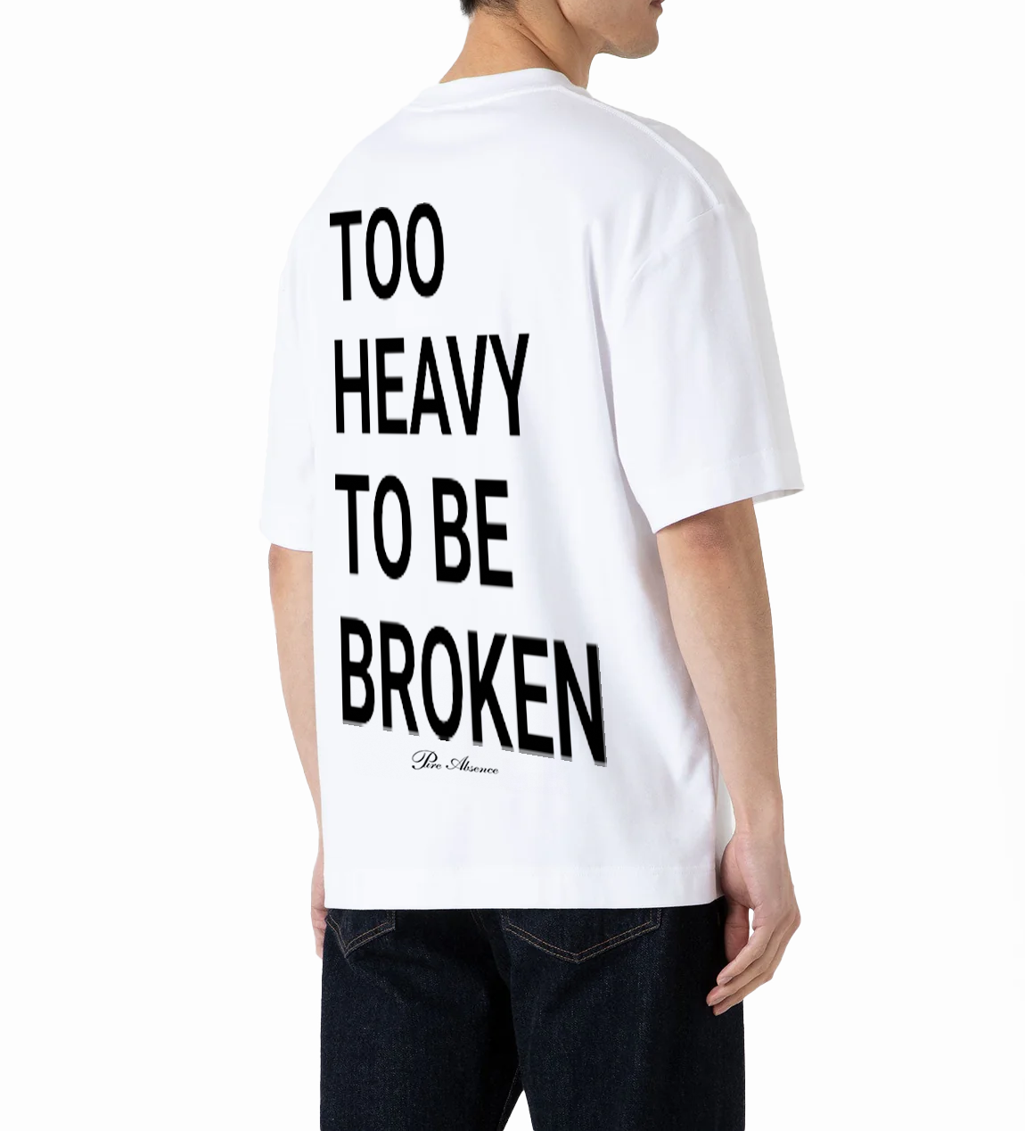 OVERSIZED WHITE T-SHIRT "Too Heavy to Be Broken"