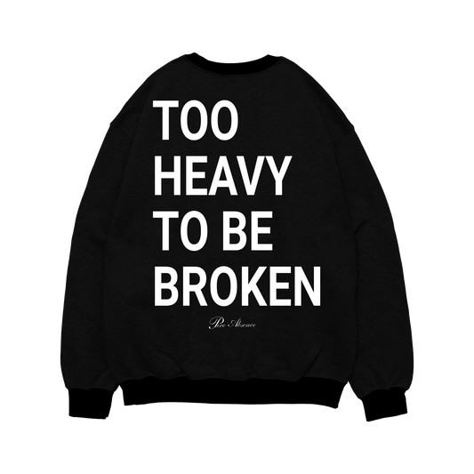 BLACK LUXURY HOODIE "Too Heavy To Be Broken"