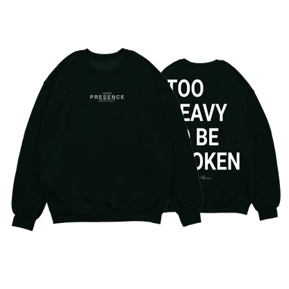 HOODIE DE LUJO VERDE "Too Heavy To Be Broken"