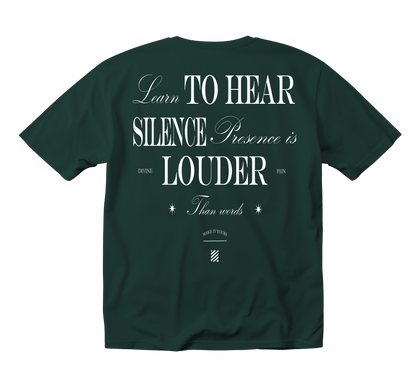 CAMISETA PESADA VERDE "Learn To Hear Silence"
